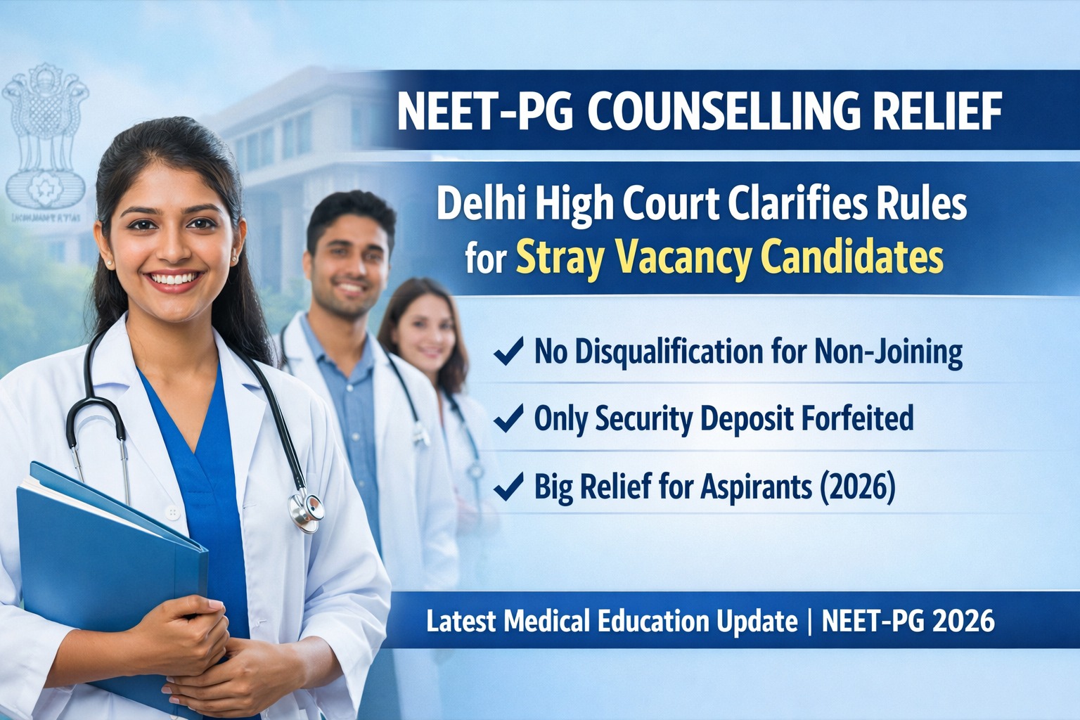 NEET-PG Counselling Relief: Delhi High Court Clarifies Rules for Stray Vacancy Candidates